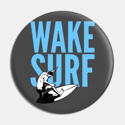 Wakesurf Wakesurfing Surfing Lover Pin Official Surfing Merch