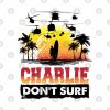 Charlie Dont Surfing Tapestry Official Surfing Merch