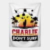 Charlie Dont Surfing Tapestry Official Surfing Merch