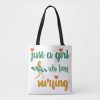 cute summer quote just a girl who loves surfing tote bag rd14f697fd9904d51ac316c5bca98b8d3 6kcf1 1000 - Surfing Gifts