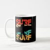 surf surfboard surfer surfing surfboarding retro v coffee mug rd6ad1b8e0d2d4174ad95c222a927b88e x7jg9 8byvr 1000 - Surfing Gifts